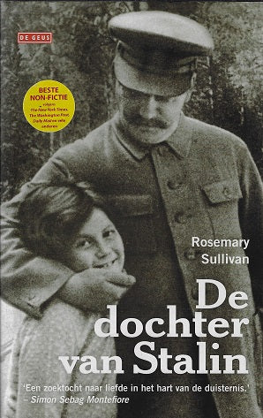 De dochter van Stalin / het veelbewogen leven van Svetlana Alliloejeva
