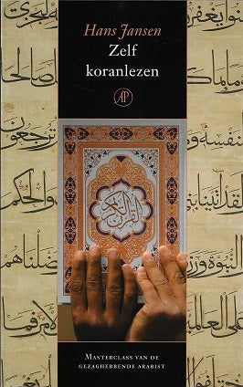Zelf koranlezen / masterclass van de gezaghebbende Arabist