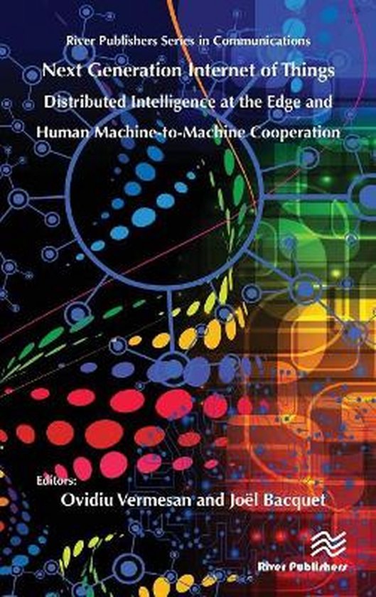 Next Generation Internet of Things / Distributed Intelligence at the Edge and Human Machine-to-Machine Cooperation
