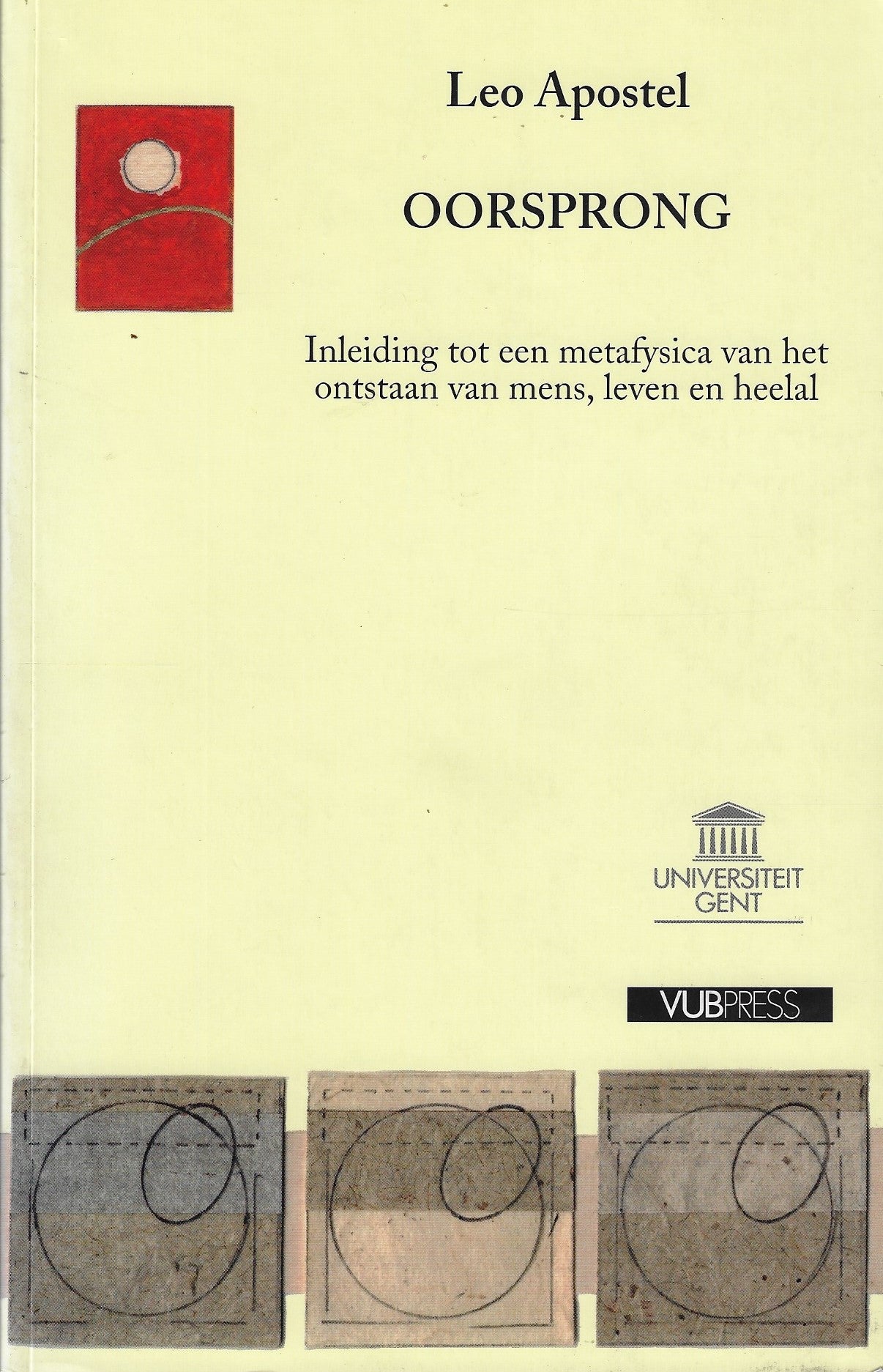 Oorsprong / inleiding tot een metafysica van het ontstaan van mens, leven en heelal