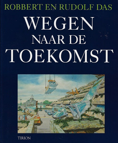 Wegen naar de toekomst