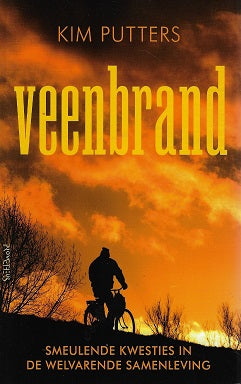 Veenbrand / Smeulende kwesties in de welvarende samenleving