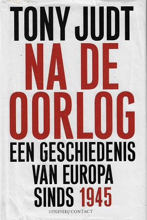 Na de oorlog / een geschiedenis van Europa sinds 1945