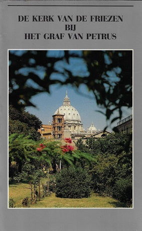 De kerk van de friezen bij het graf van petrus