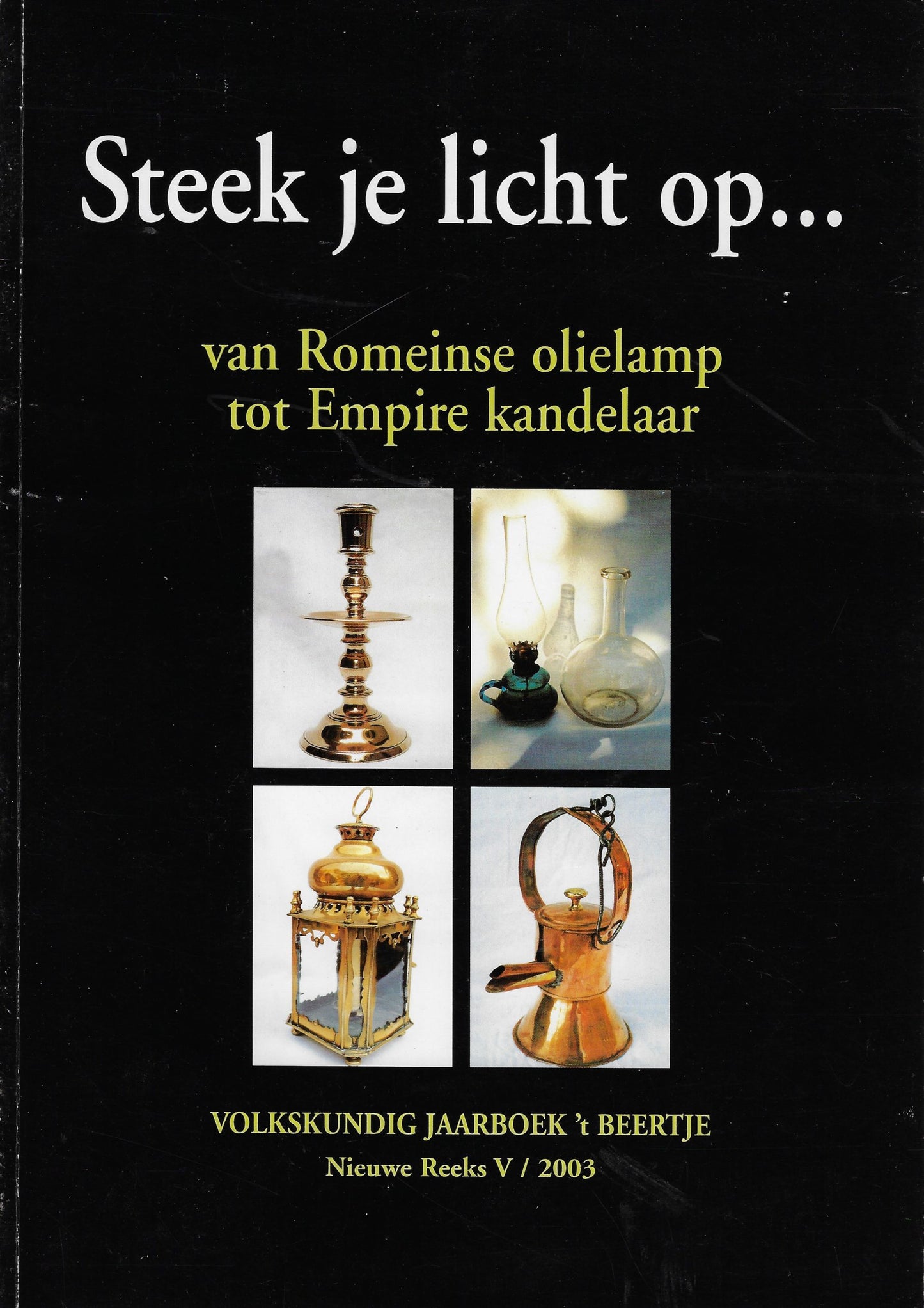 Steek je licht op...