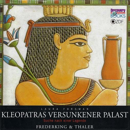 Kleopatras Versunkener Palast / Suche nach einer Legende