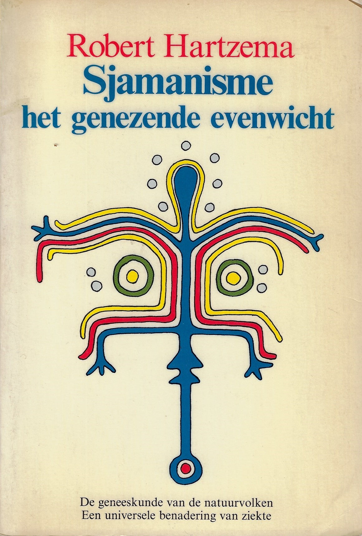 Sjamanisme, het genezende evenwicht