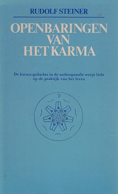 Openbaringen van het karma / de karma-gedachte in de anthroposofie werpt licht op de praktijk van het leven