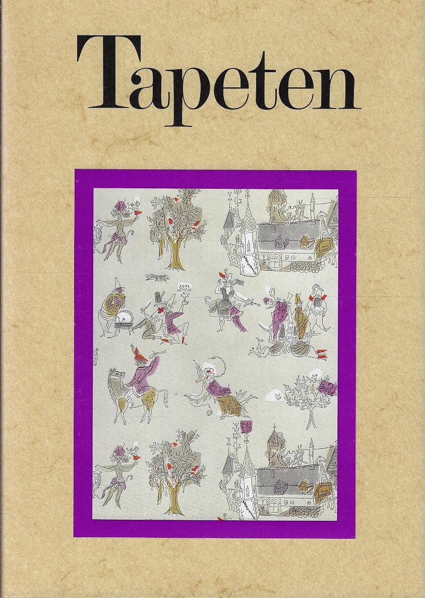 Tapeten - Ihre Geschichte bis zur Gegenwart 3 Bände