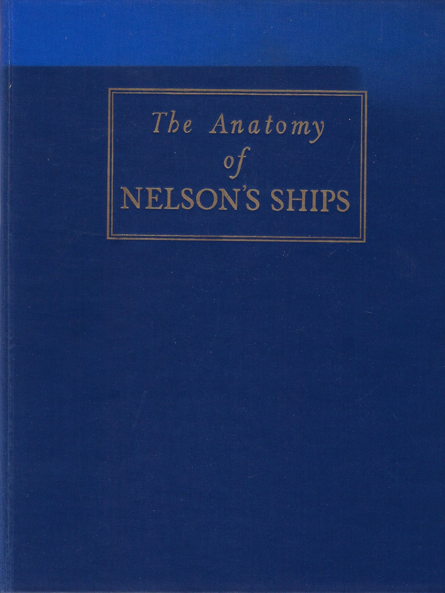 The anatomy of Nelson's ships