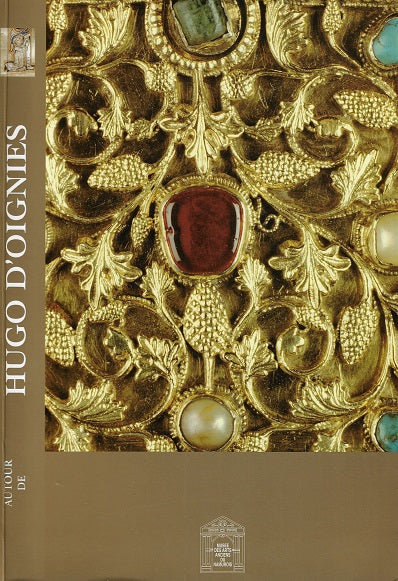 Autour de Hugo d'Oignies