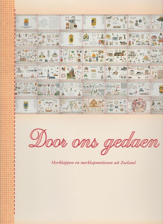 Door ons gedaen - Merklappen en merklapmotieven uit Zeeland