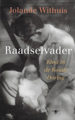 Raadselvader / Kind in de Koude Oorlog