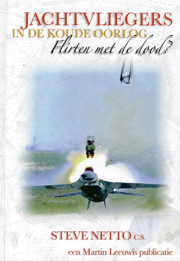 Jachtvliegers in de Koude Oorlog, flirten met de dood?