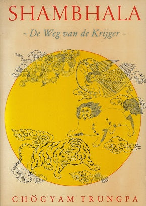 Shambhala / de weg van de krijger