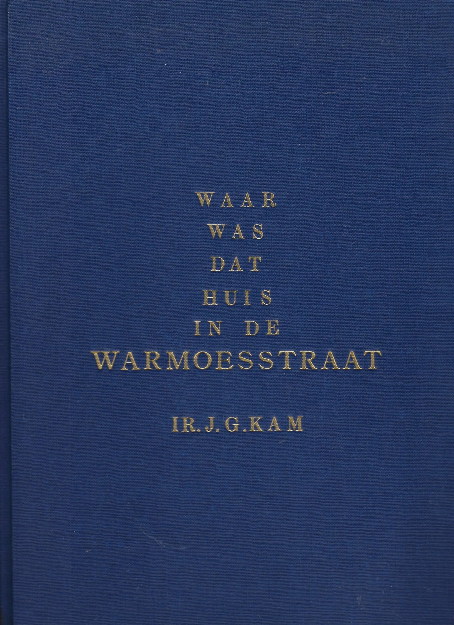 Waar was dat huis in de Warmoesstraat