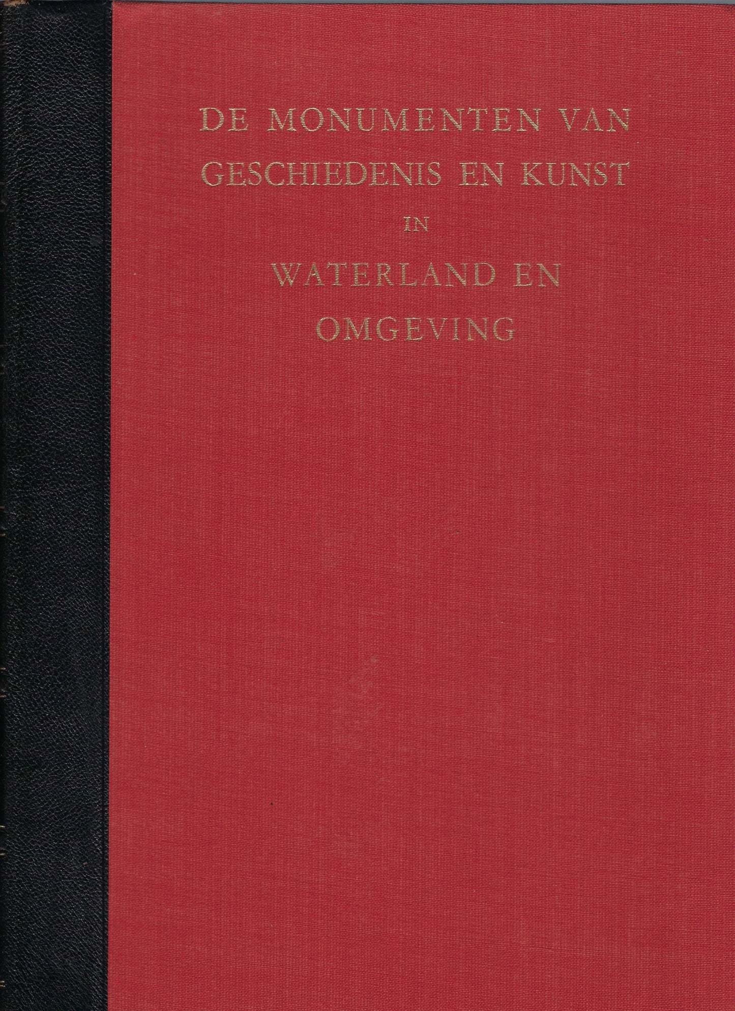 De monumenten van geschiedenis en kunst in Waterland en omgeving
