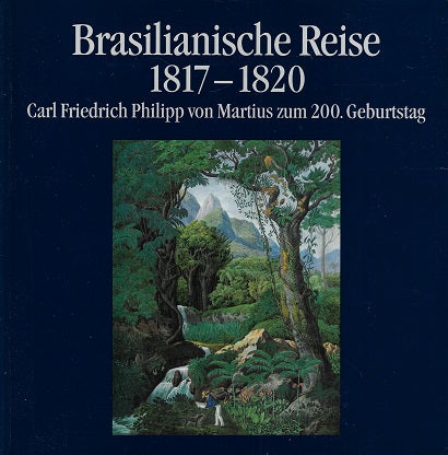 Brasilianische Reise 1817-1829