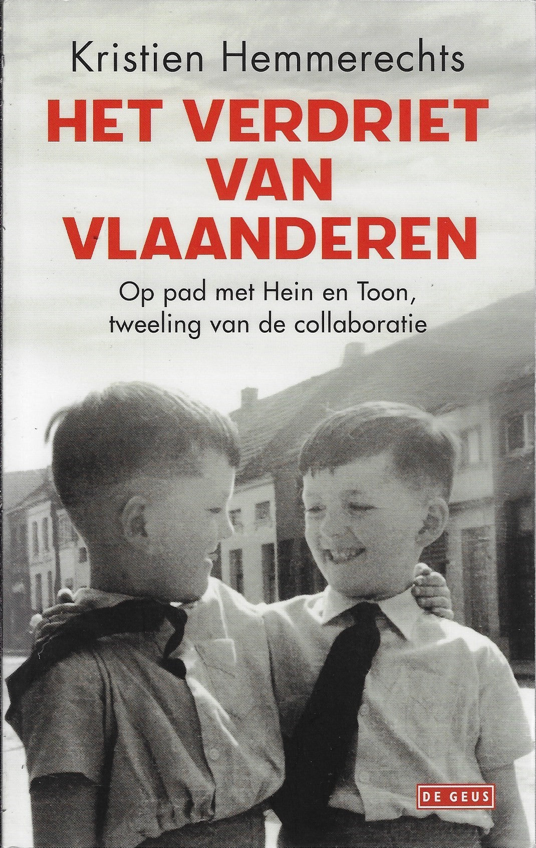 Het verdriet van Vlaanderen / Op pad met Hein en Toon, tweeling van de collaboratie