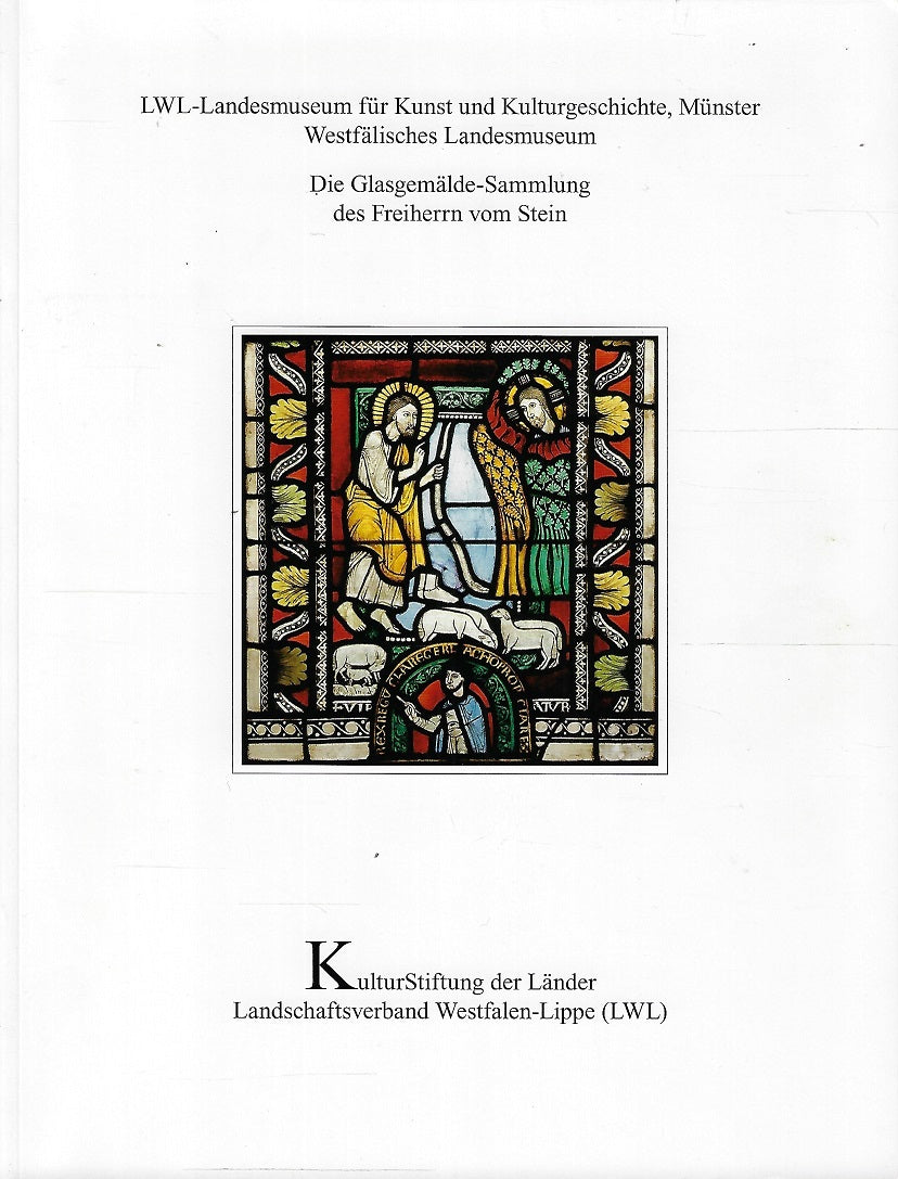 Die Glasgemälde-Sammlung des Freiherrn vom Stein