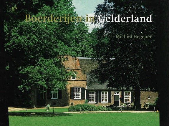 Boerderijen in Gelderland