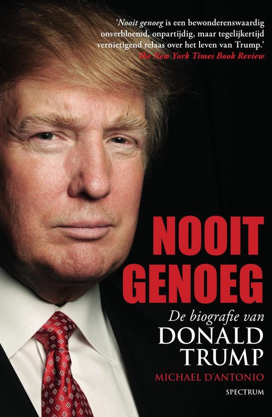 Nooit genoeg / de biografie van Donald Trump