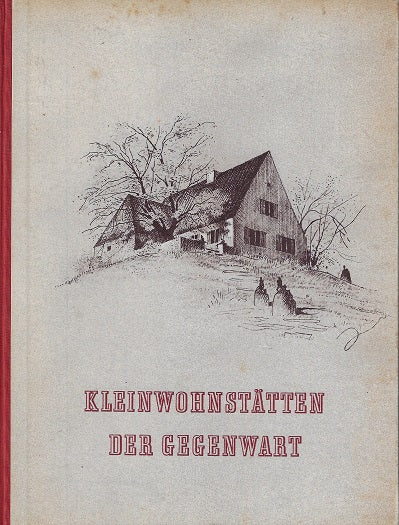 Kleinwohnstatten der gegenwart