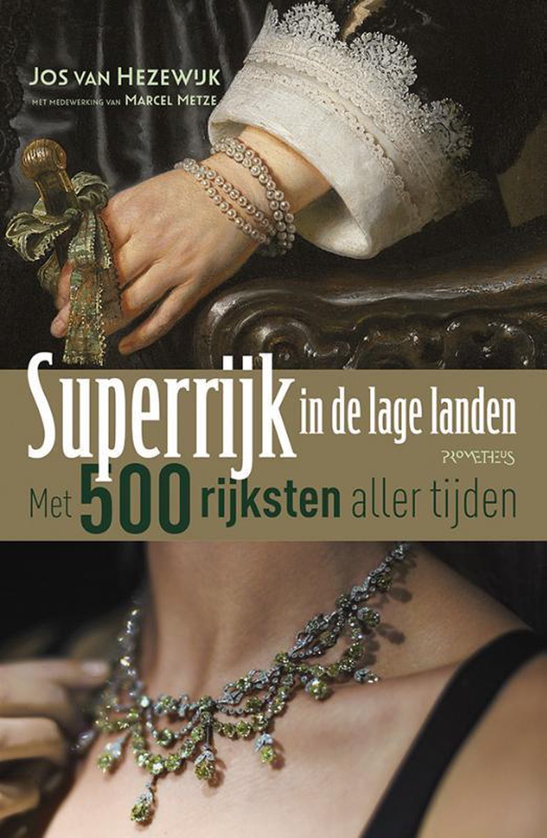 Superrijk in de lage landen / Met 500 rijksten aller tijden