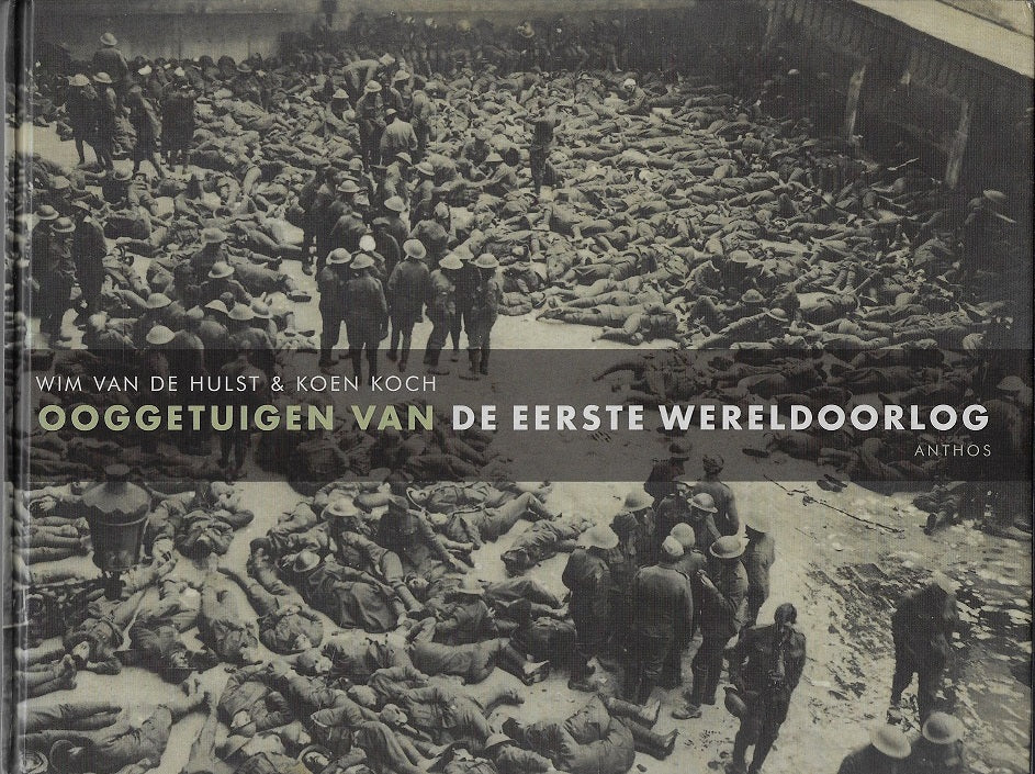 Ooggetuigen van de Eerste Wereldoorlog