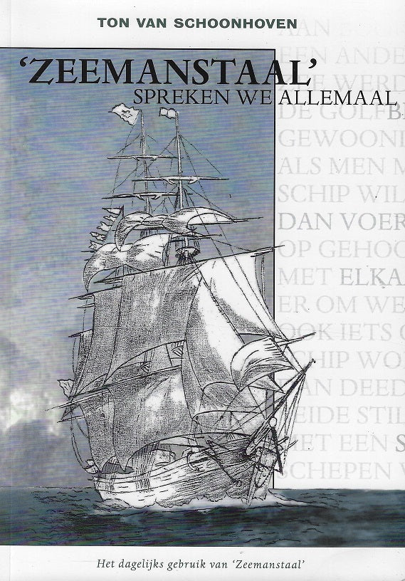 ´Zeemanstaal´ spreken we allemaal