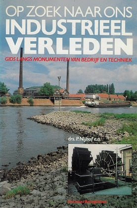 Op zoek naar ons industrieel verleden