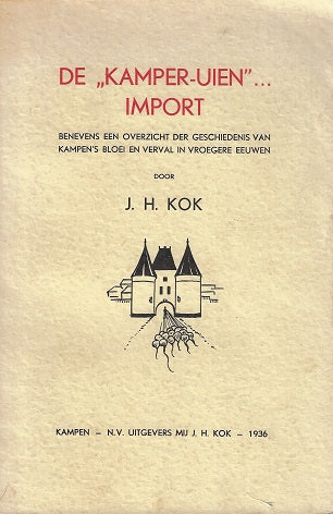 De ,,Kamper-uien''... import