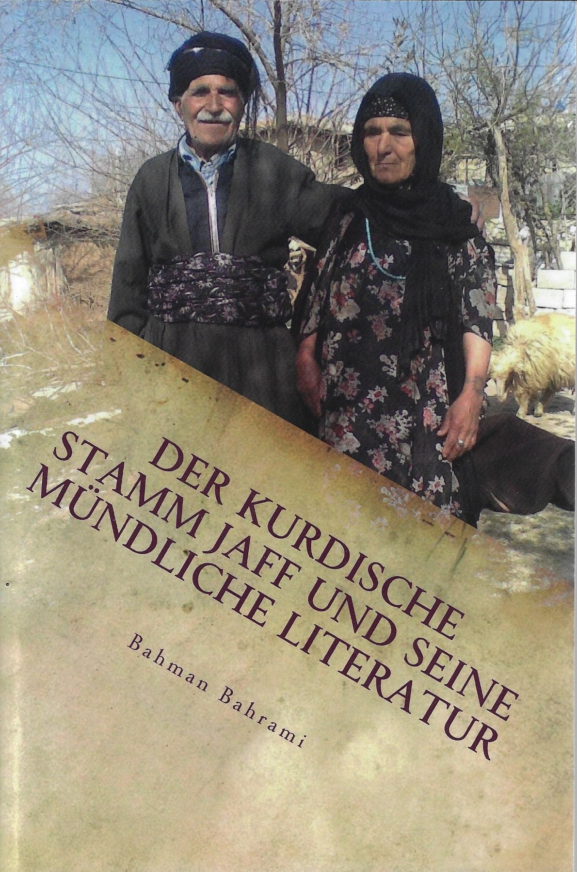 Der Kurdische Stamm Jaff Und Seine Mündliche Literatur