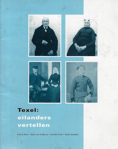 Texel: eilanders vertellen