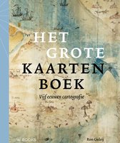 Het Grote Kaartenboek / Vijf eeuwen cartografie