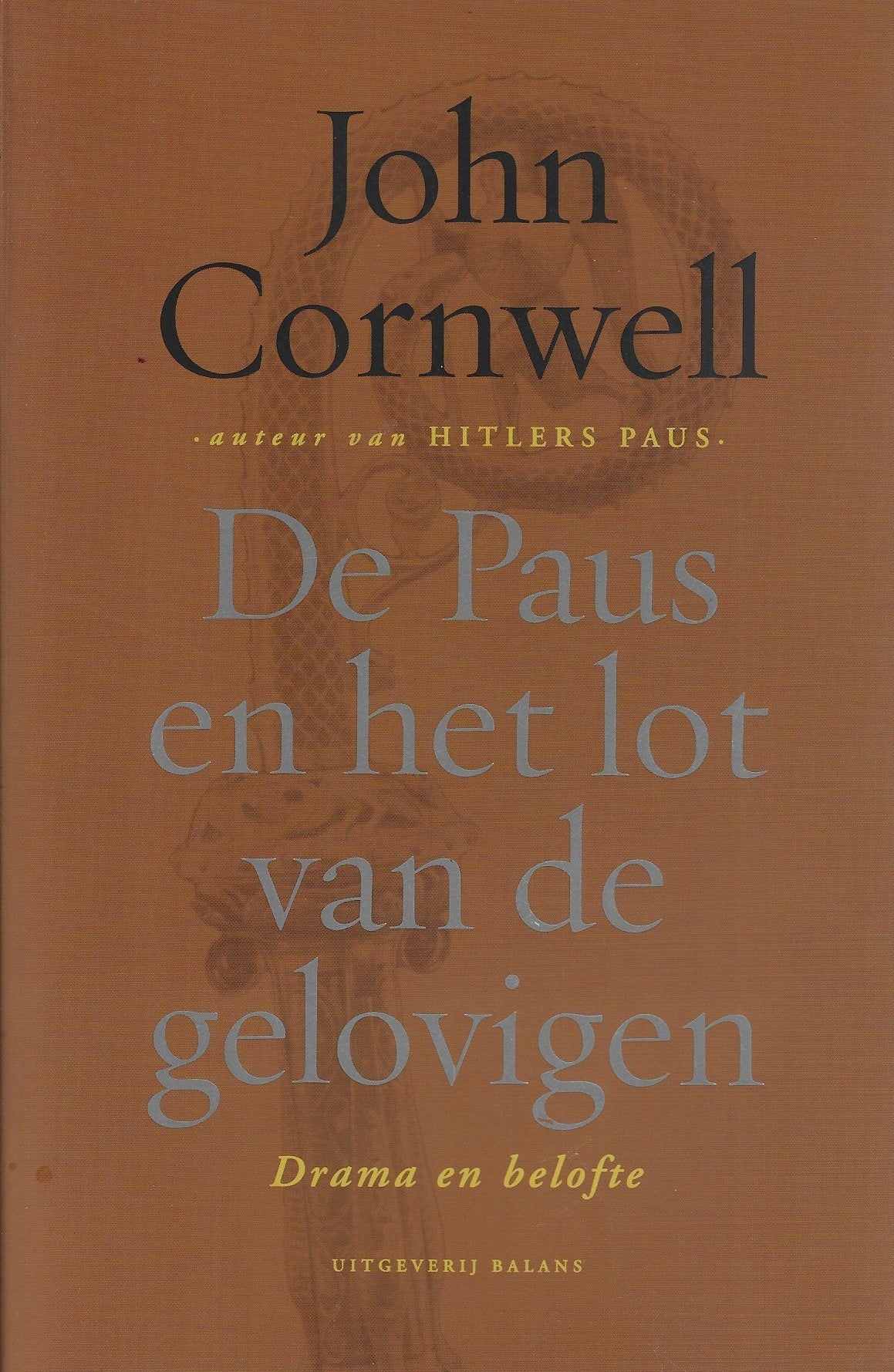 De Paus en het lot van de gelovigen / drama en belofte