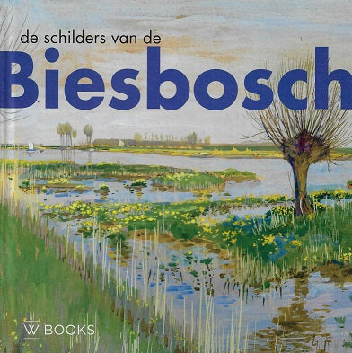 De schilders van de Biesbosch