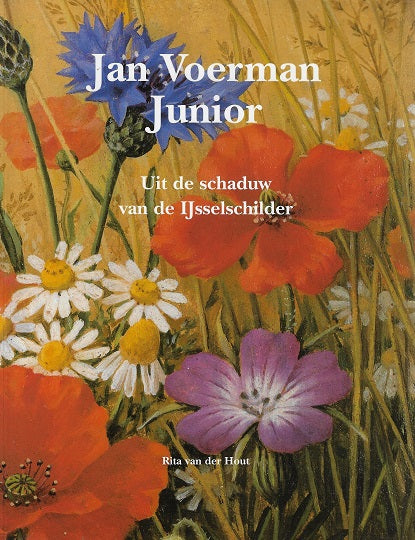 Jan Voerman Junior / uit de schaduw van de IJsselschilder