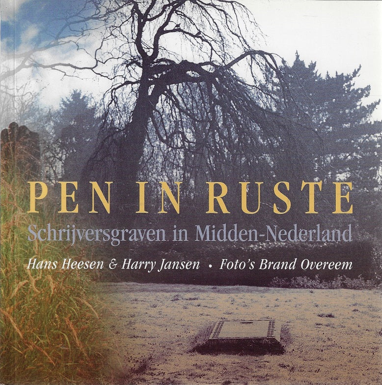 Pen in ruste / schrijversgraven in Midden-Nederland