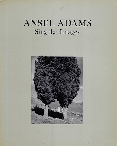 Ansel Adams / Singular Images