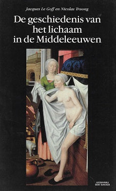 De geschiedenis van het lichaam in de Middeleeuwen