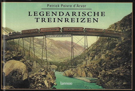 Legendarische treinreizen