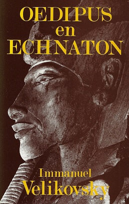 Oedipus en Echnaton