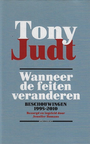 Wanneer de feiten veranderen / beschouwingen 1995-2010