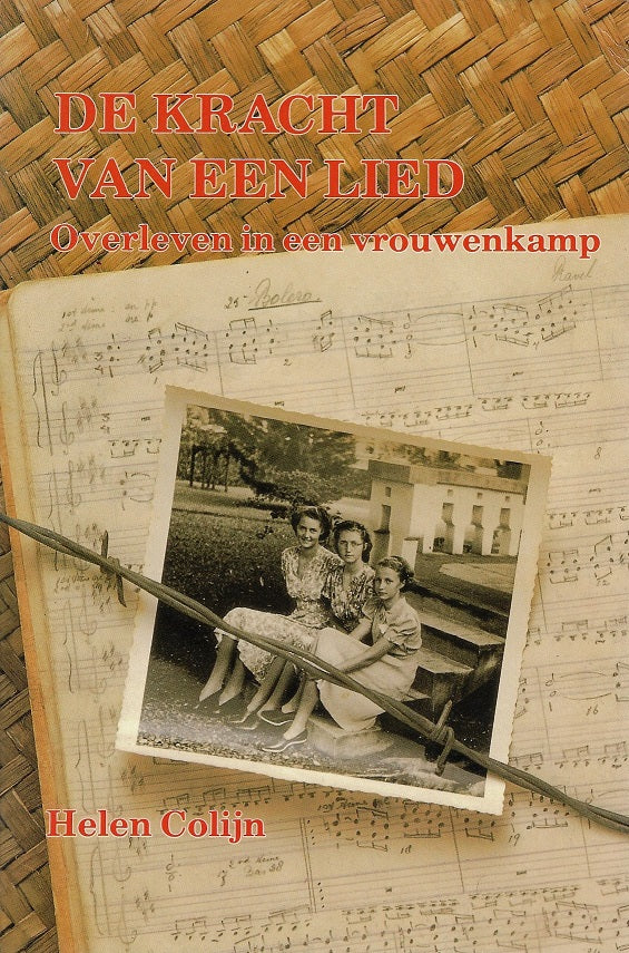 De kracht van een lied / overleven in een vrouwenkamp