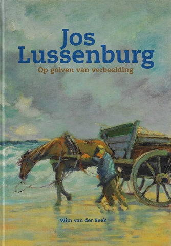 Jos Lussenburg / op golven van verbeelding