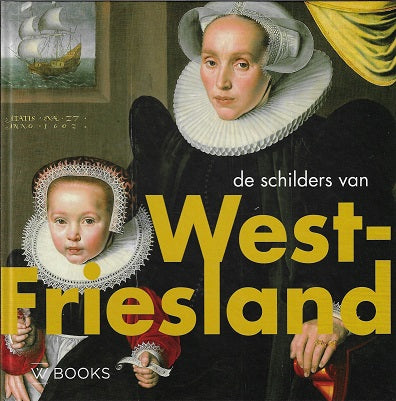 De schilders van West-Friesland