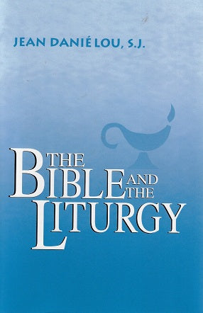 The Bible and the Liturgy