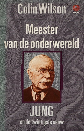 Meester van de onderwereld / Jung en de twintigste eeuw