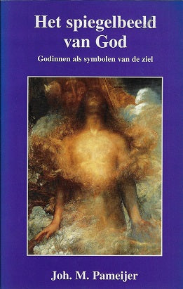 Het spiegelbeeld van God / godinnen als symbolen van de ziel